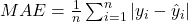  MAE = \frac{1}{n} \sum_{i=1}^{n} |y_i - \hat{y}_i| 